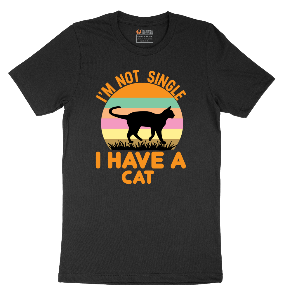 I'm Not Single I Have a Cat - Mens T-Shirt - Sizes S - 6XL