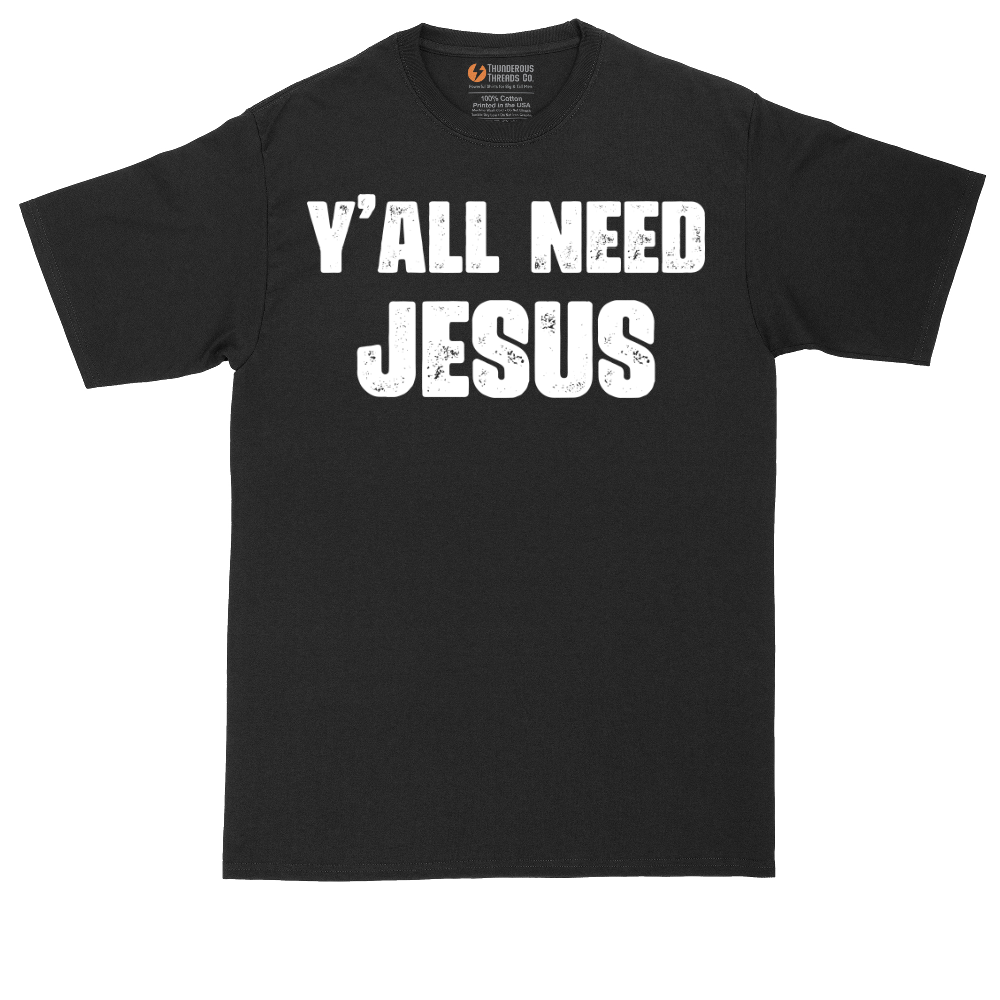 Yall Need Jesus Version 2 | Mens Tall T-Shirt