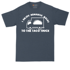 I Enjoy Romantic Walks to the Taco Truck | Mens Tall T-Shirt