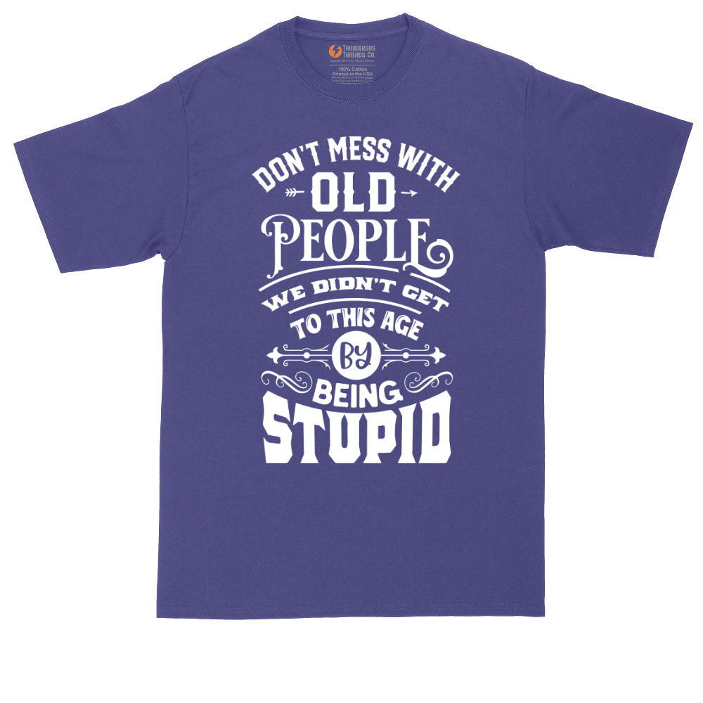 Don't Mess with Old People | Mens Tall T-Shirt
