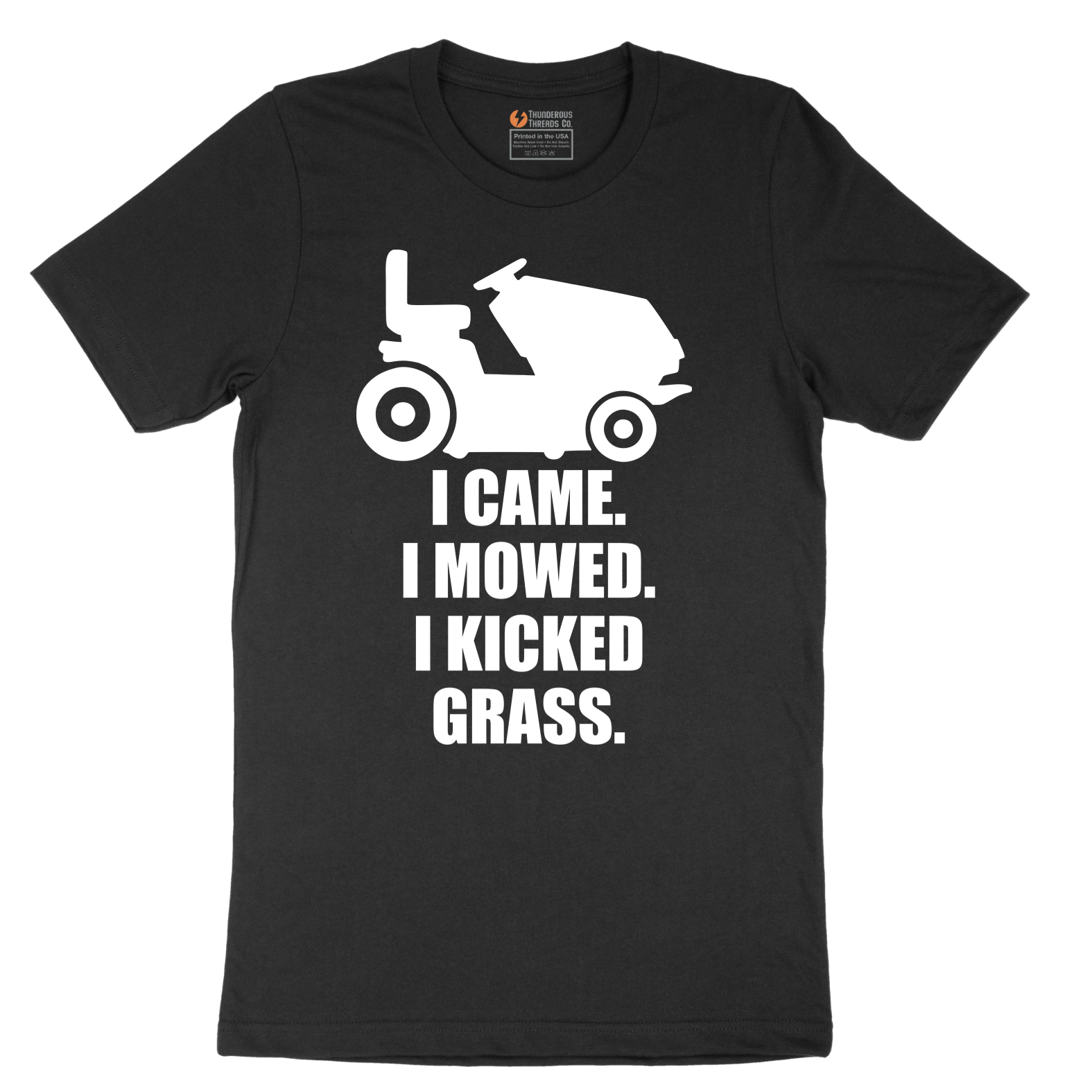 I Came I Mowed I Kicked Grass - Mens T-Shirt - Sizes S - 6XL