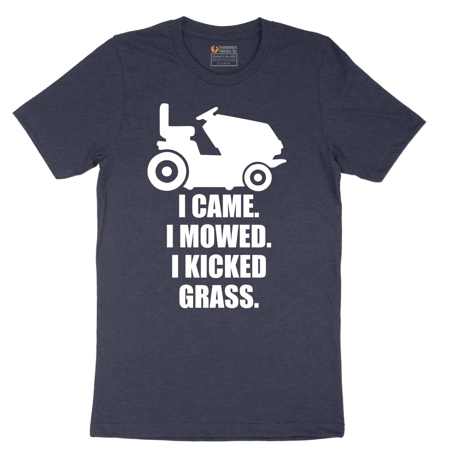 I Came I Mowed I Kicked Grass - Mens T-Shirt - Sizes S - 6XL