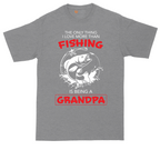 The Only Thing I Love More Than Fishing is Being a Grandpa | Mens Tall T-Shirt