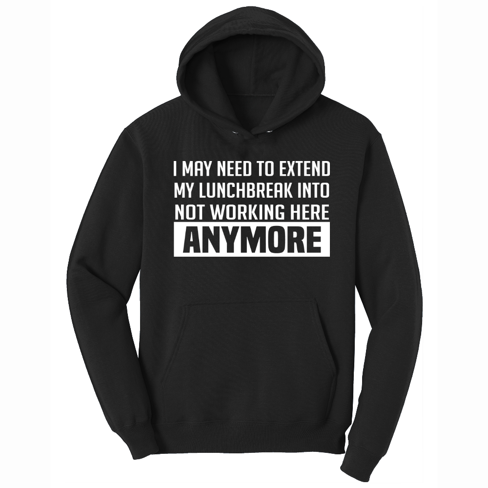Not Working Here Anymore - Mens Big & Tall Hooded Sweatshirt - Sizes XLT - 4XLT