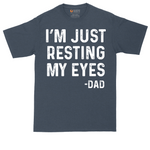 I'm Just Resting My Eyes | Mens Tall T-Shirt