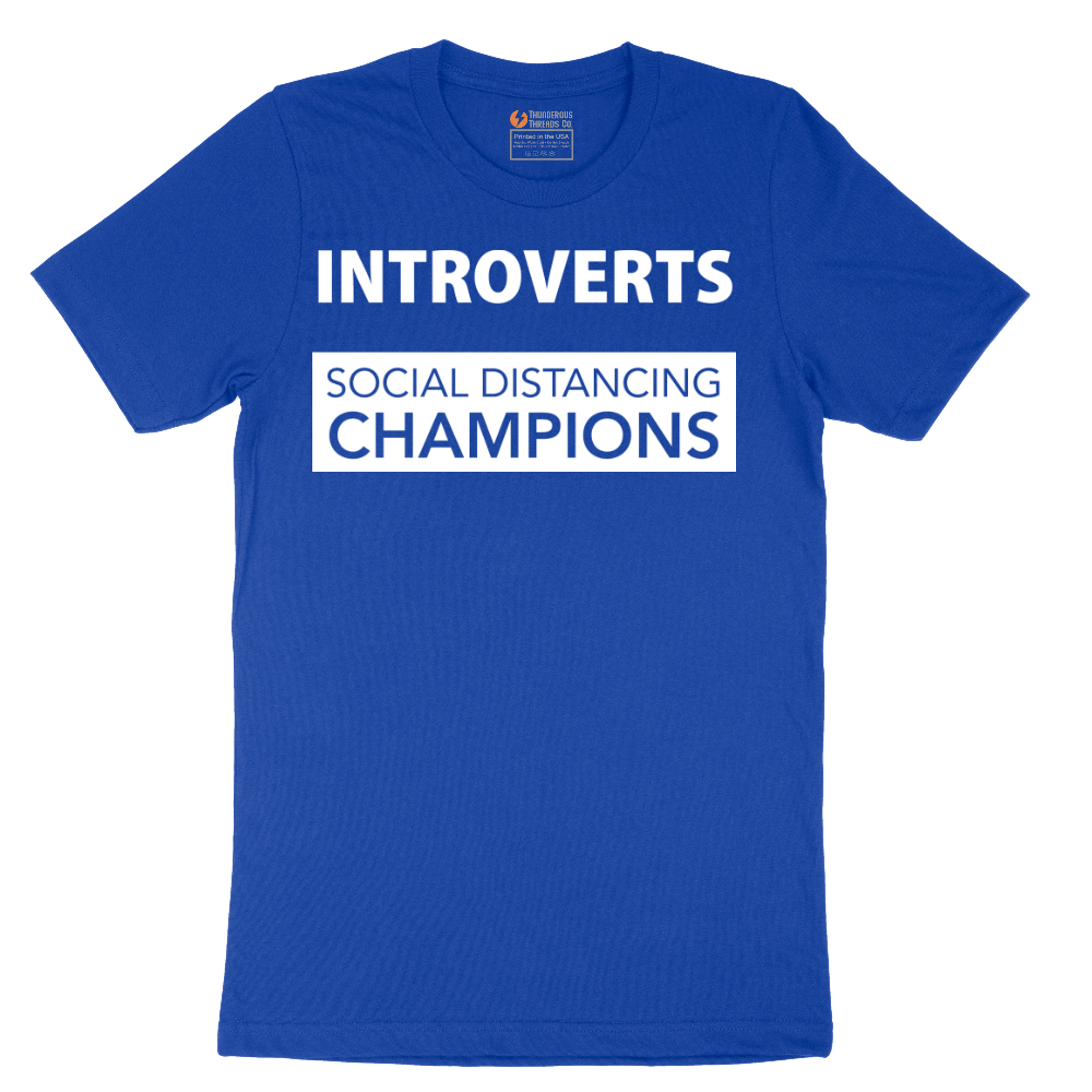 Introverts_Social Distancing Champions - Mens T-Shirt - Sizes S - 6XL