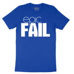 Epic Fail - Mens T-Shirt - Sizes S - 6XL