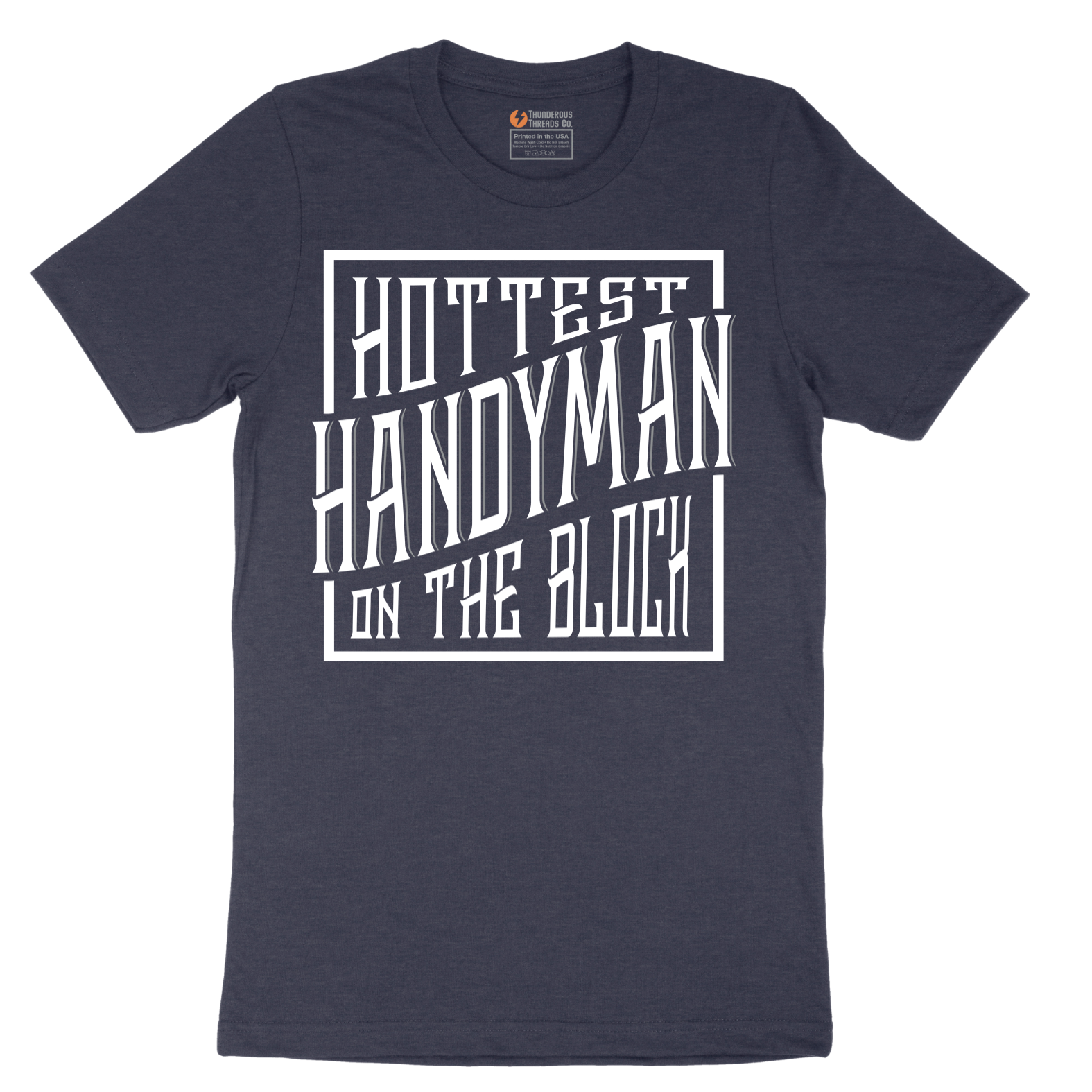 Hottest Handyman on the Block - Mens T-Shirt - Sizes S - 6XL