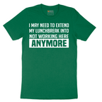 Not Working Here Anymore - Mens T-Shirt - Sizes S - 6XL