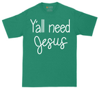 Y'all Need Jesus  Version 1 | Mens Tall T-Shirt