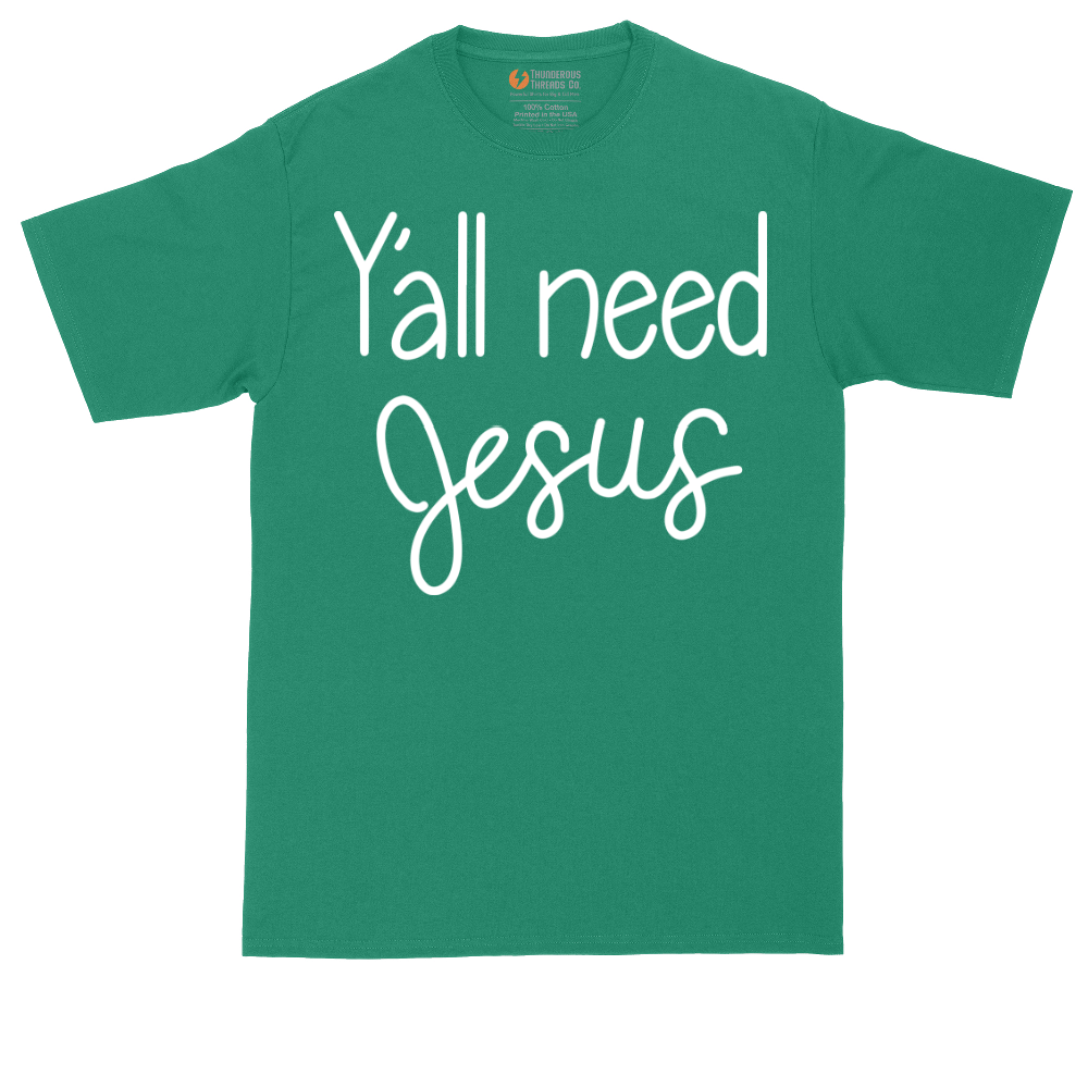 Y'all Need Jesus  Version 1 | Mens Tall T-Shirt