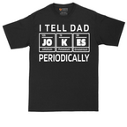 I Tell Jokes Periodically | Mens Tall T-Shirt