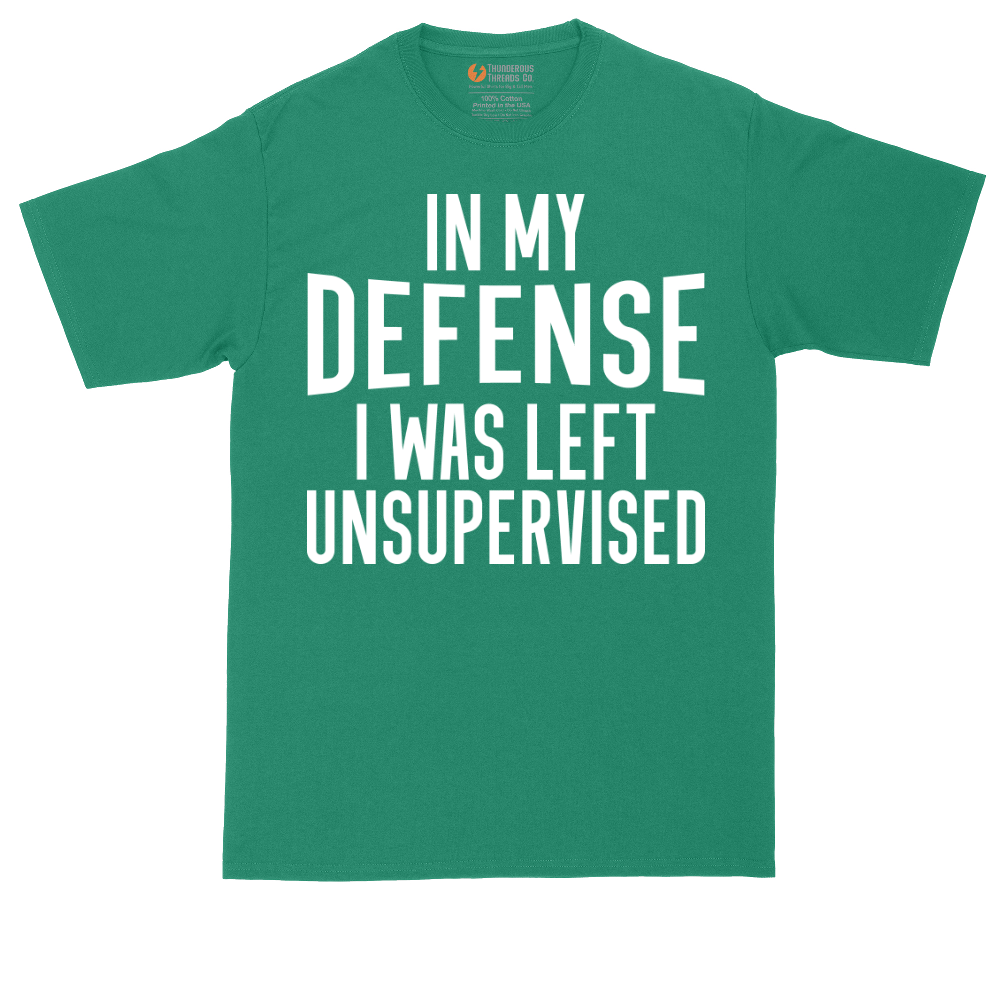 In My Defense I was Left Unsupervised | Mens Tall T-Shirt