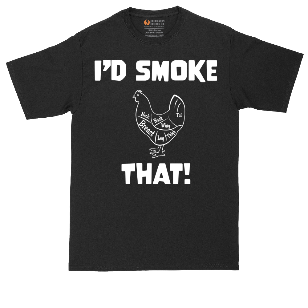 I'd Smoke That Chicken Version | Mens Tall T-Shirt