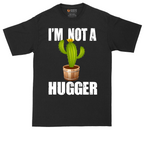 I'm Not a Hugger | Mens Tall T-Shirt