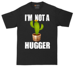 I'm Not a Hugger | Mens Tall T-Shirt