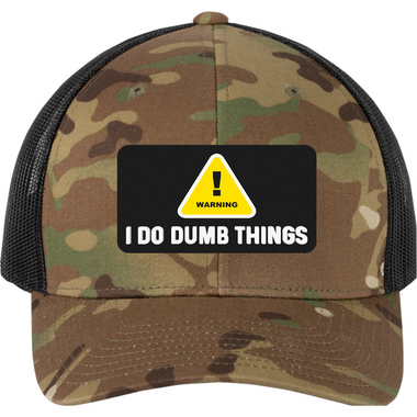 Warning I Do Dumb Things - 3D Patch Trucker Hat