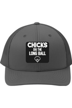 Chicks Dig the Long Ball - 3D Patch Trucker Hat