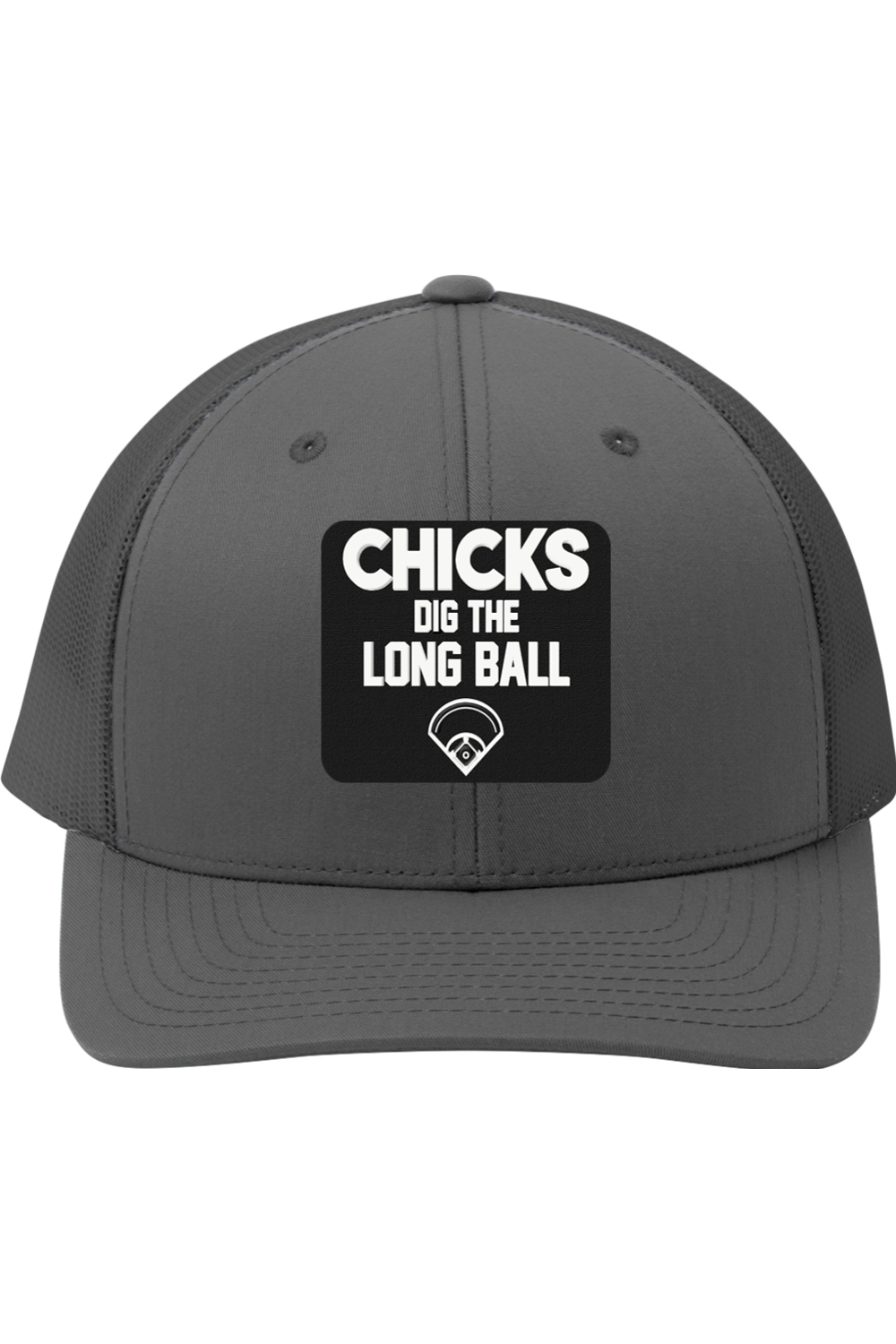 Chicks Dig the Long Ball - 3D Patch Trucker Hat