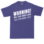 Warning Will Talk About Cars for Hours | Mens Tall T-Shirt