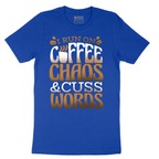 I Run on Coffee and Cuss Words - Mens T-Shirt - Sizes S - 6XL