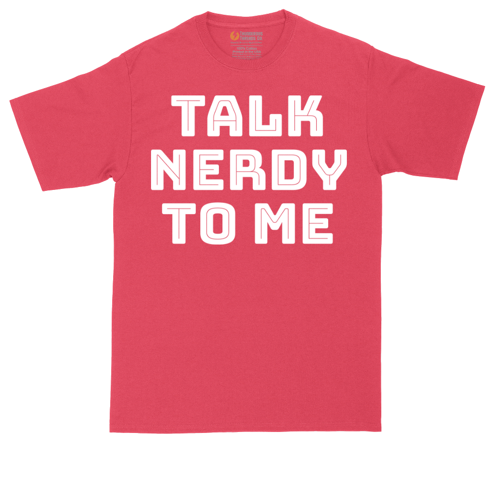 Talk Nerdy to Me | Mens Tall T-Shirt
