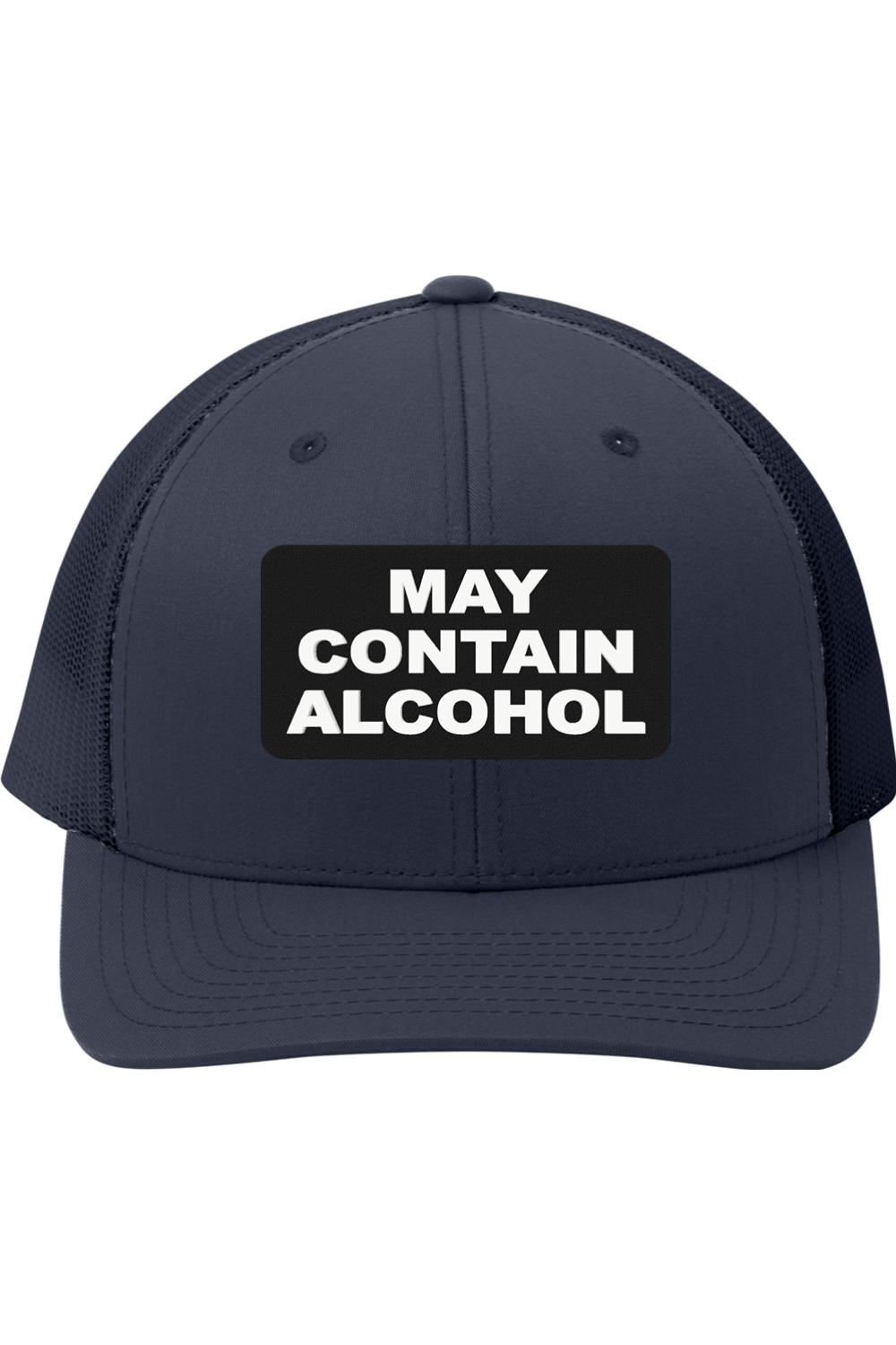 May Contain Alcohol - 3D Patch Trucker Hat