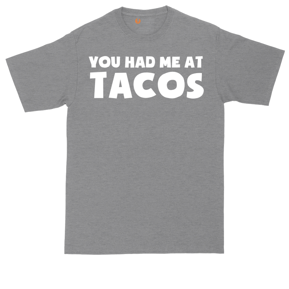 You Had Me at Tacos Version 2 | Mens Tall T-Shirt