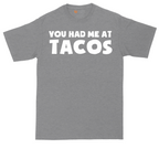 You Had Me at Tacos Version 2 | Mens Tall T-Shirt