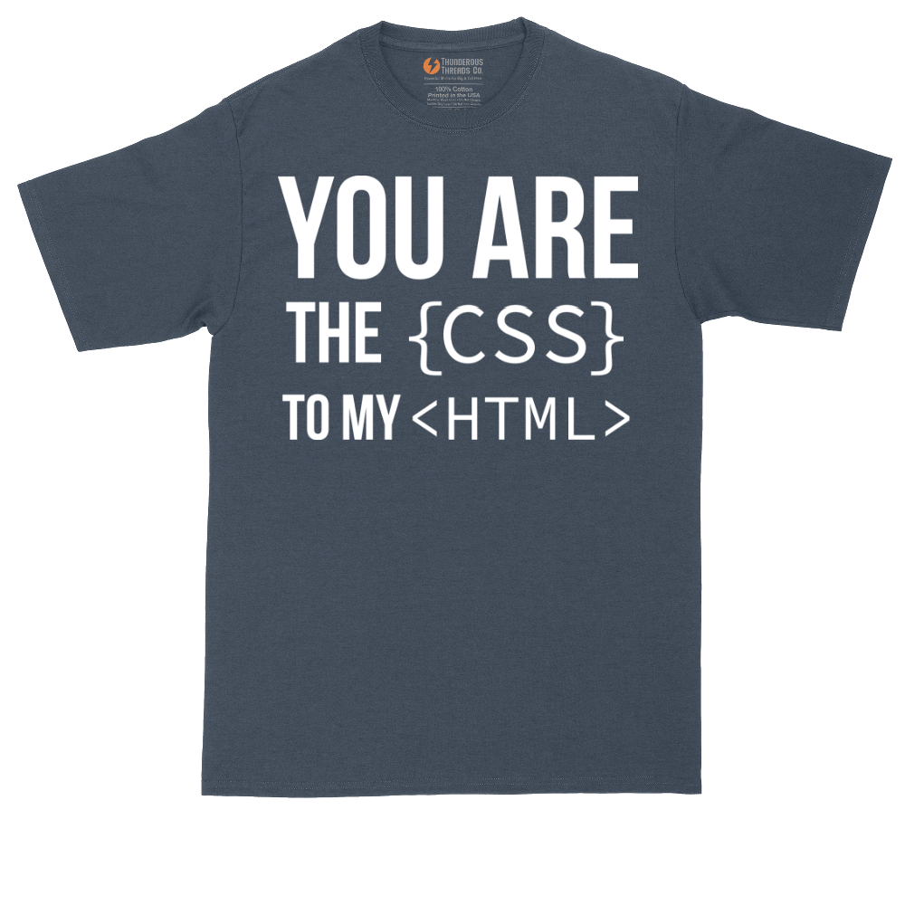 You Are the CSS to My HTML | Mens Tall T-Shirt