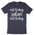 Not Today Satan - Mens T-Shirt - Sizes S - 6XL