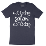 Not Today Satan - Mens T-Shirt - Sizes S - 6XL