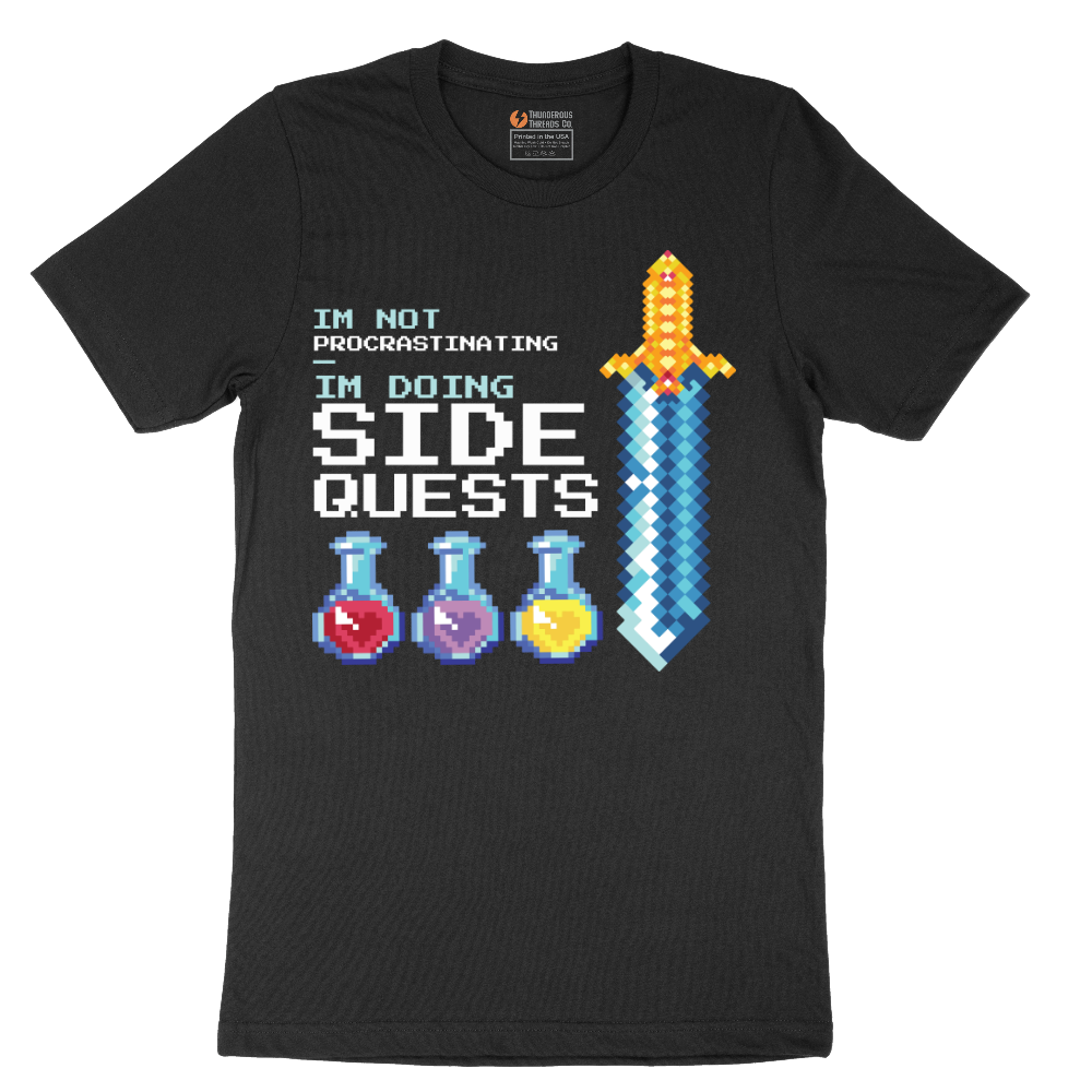 I'm Not Procrastinationg I'm Doing Side Quests - Mens T-Shirt - Sizes S - 6XL