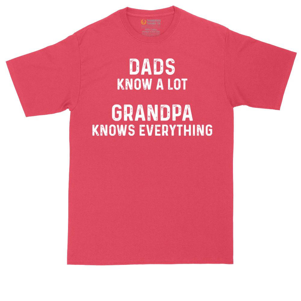 Dads Know A Lot Grandpa Knows Everything | Mens Tall T-Shirt