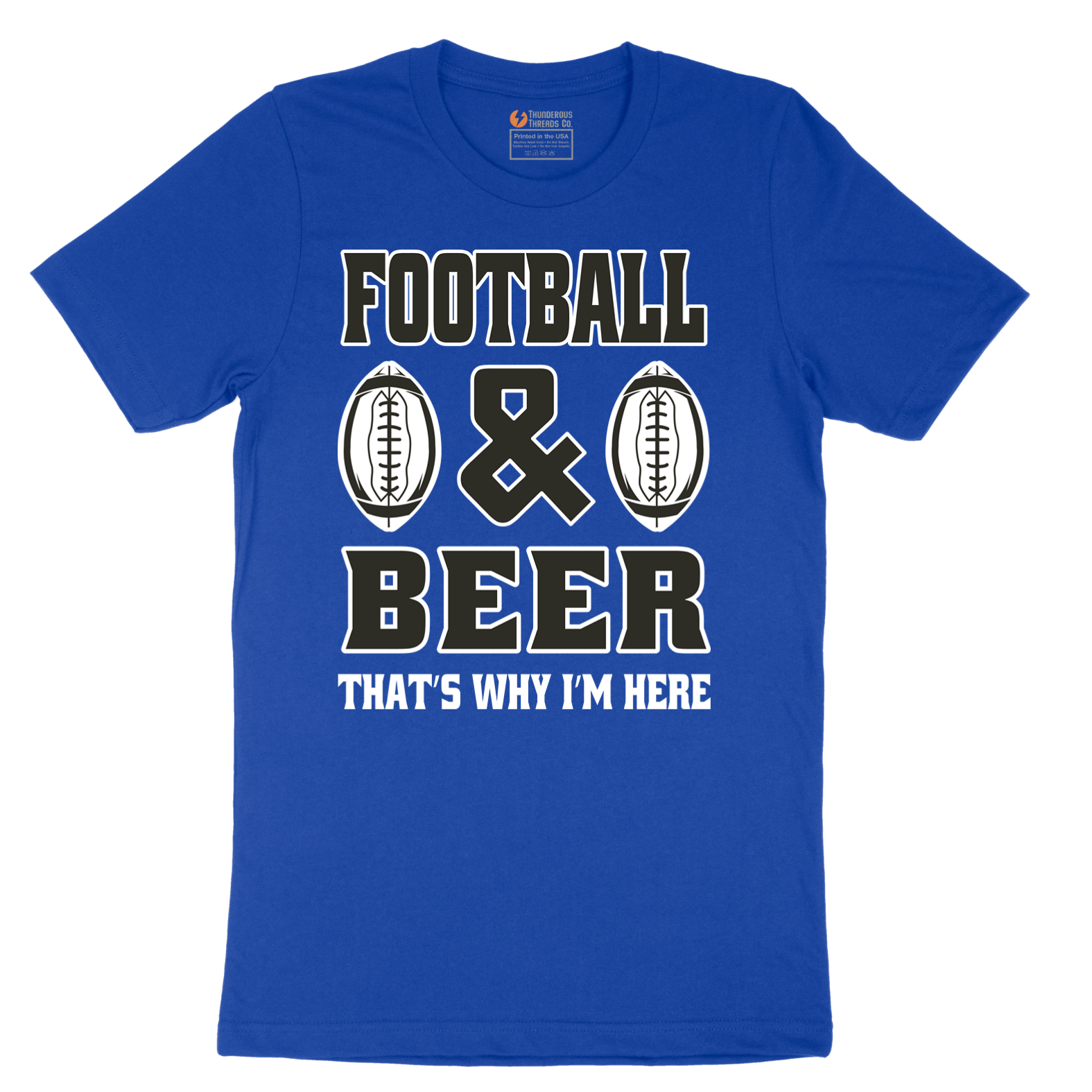 Football and Beer thats Why I'm Here Version 2 - Mens T-Shirt - Sizes S - 6XL