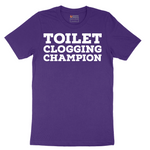 Toilet Clogging Champion - Mens T-Shirt - Sizes S - 6XL.png