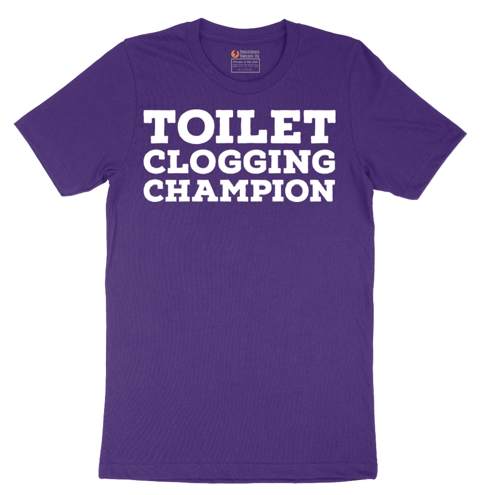 Toilet Clogging Champion - Mens T-Shirt - Sizes S - 6XL.png