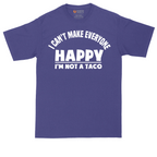 I Can't Make Everyone Happy I'm Not a Taco | Mens Tall T-Shirt