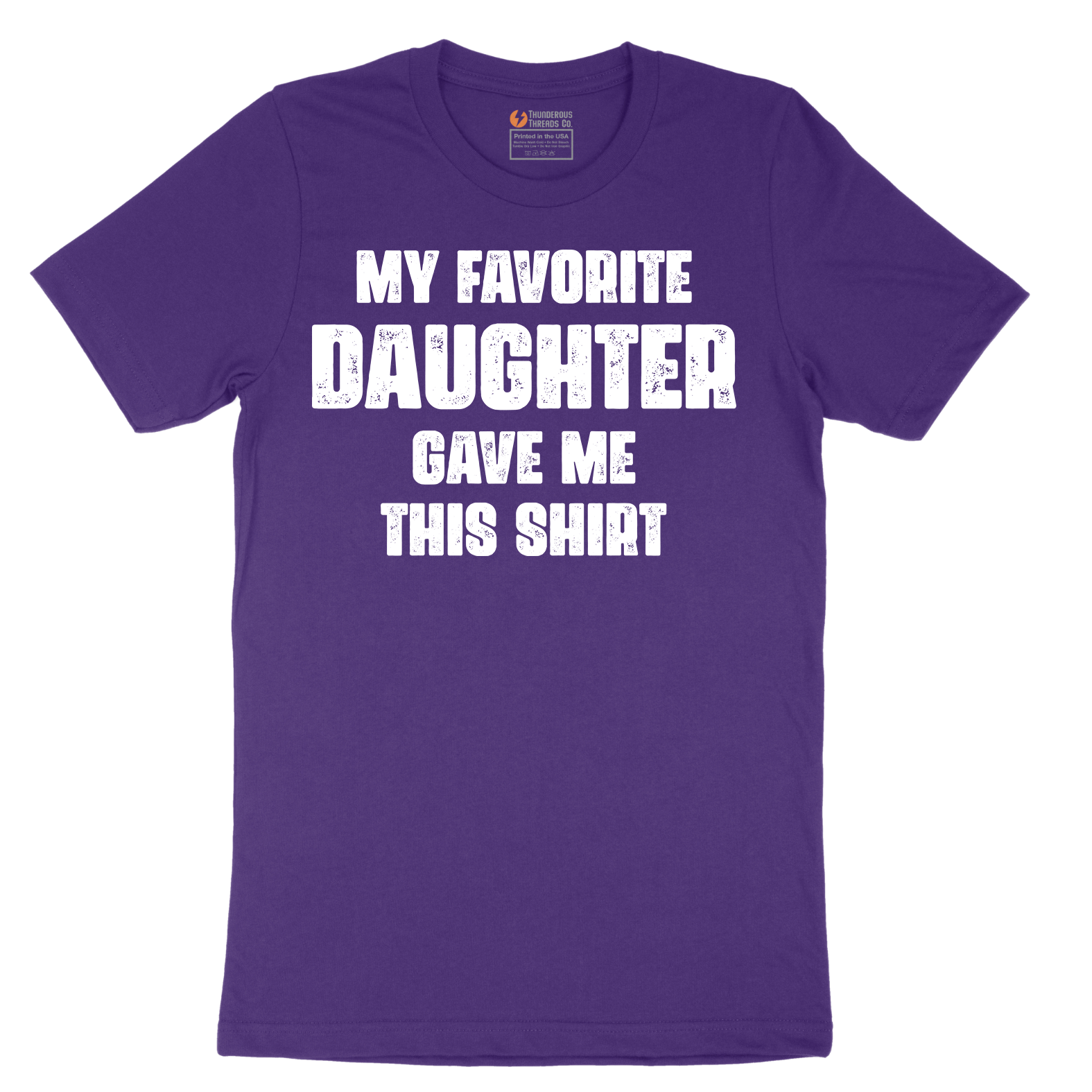 My Favorite Daughter Gave Me This Shirt - Mens T-Shirt - Sizes S - 6XL