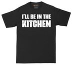 I'll Be in the Kitchen | Mens Tall T-Shirt