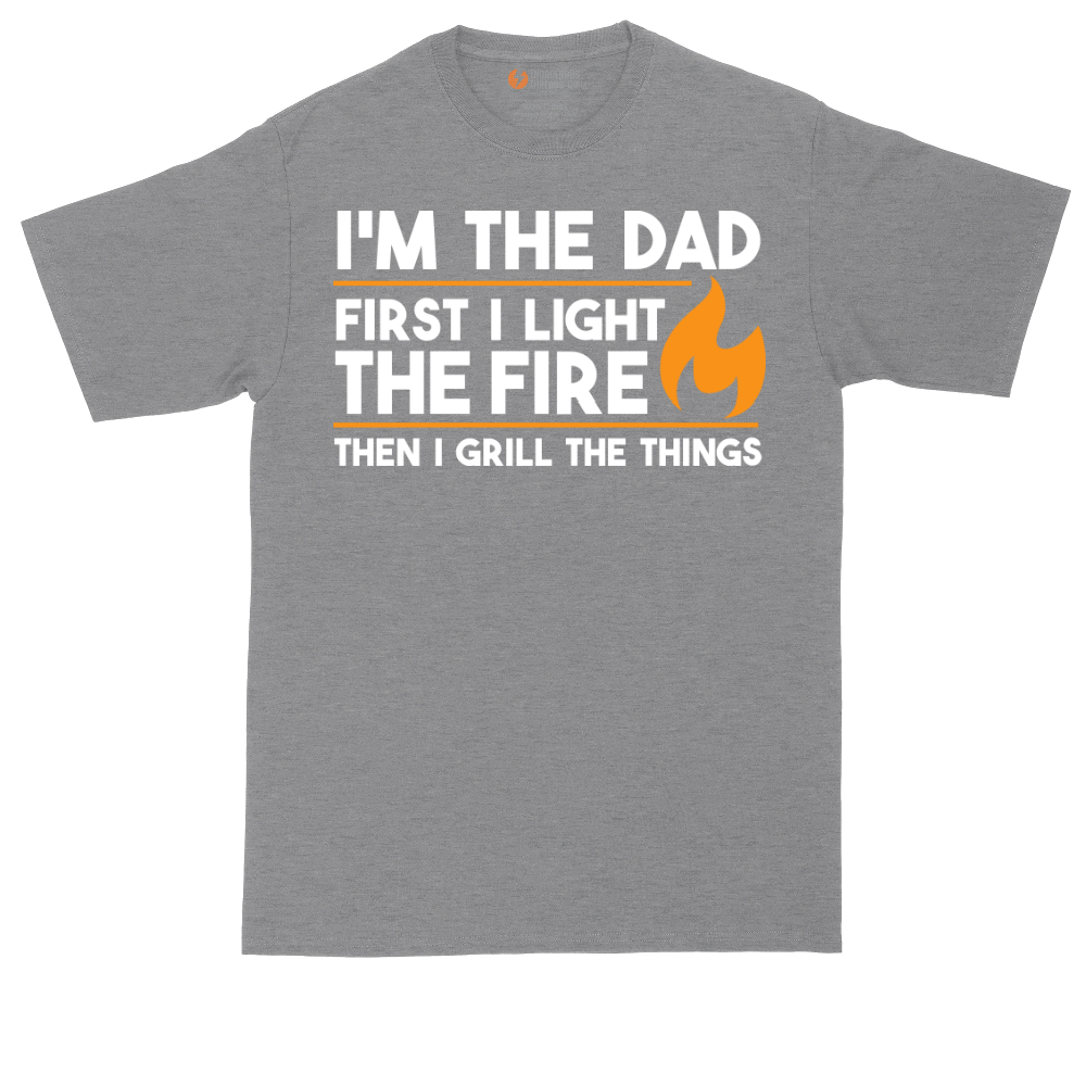 I'm The Dad First I Light the Fire | Mens Tall T-Shirt