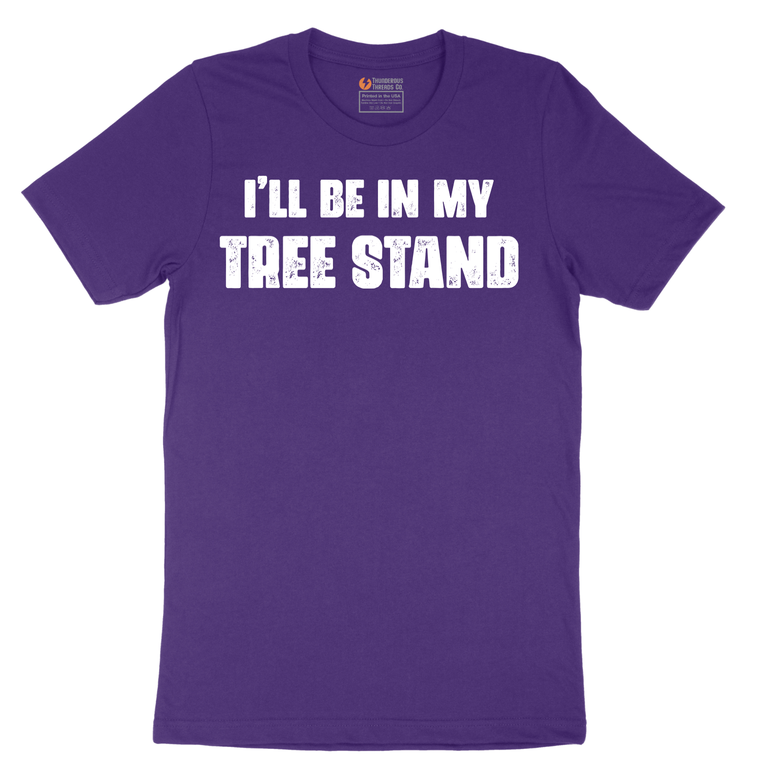 Ill Be In My Tree Stand - Mens T-Shirt - Sizes S - 6XL