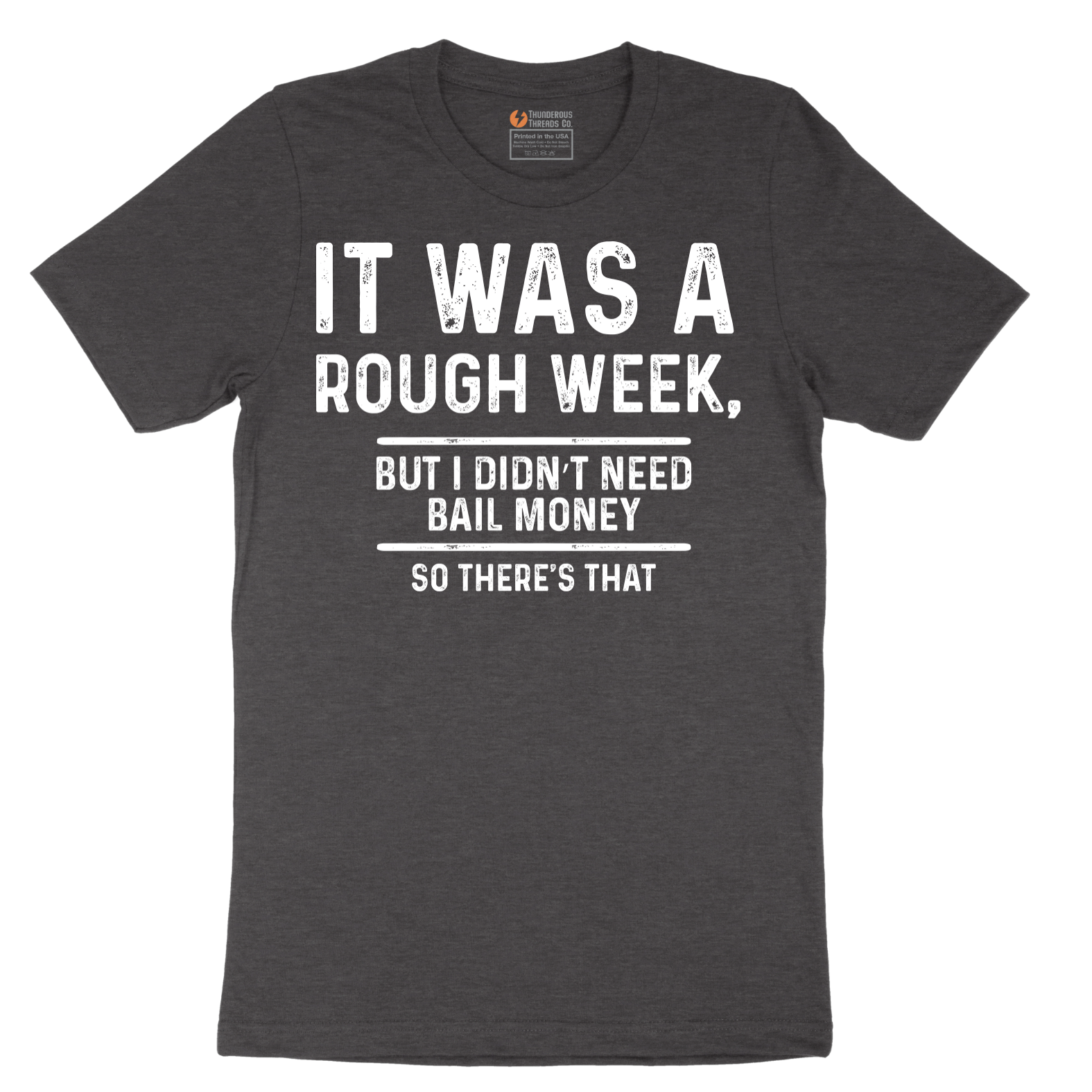 It Was a Rough Week - Mens T-Shirt (Sizes S to 6XL)