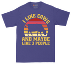 I Like Cows and Maybe Like 3 People