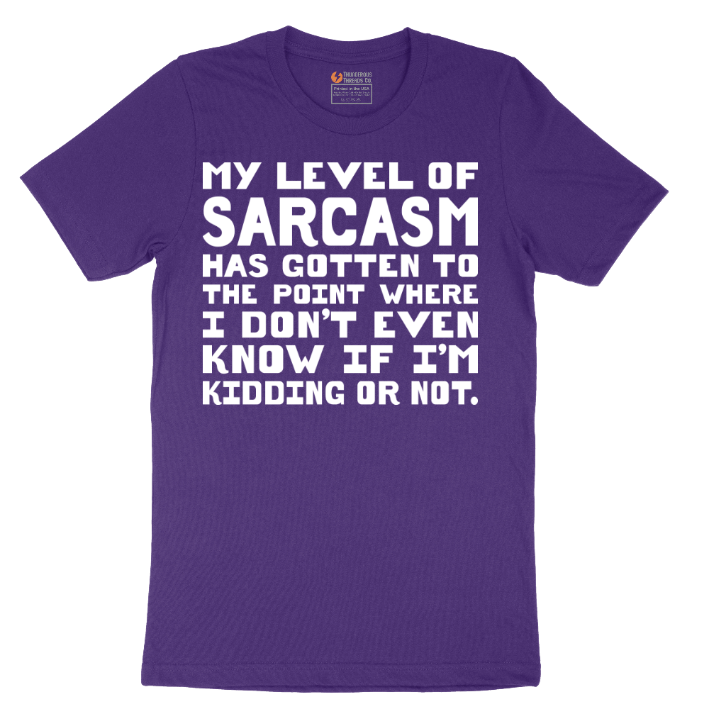My Level of Sarcasm - Mens T-Shirt - Sizes S - 6XL