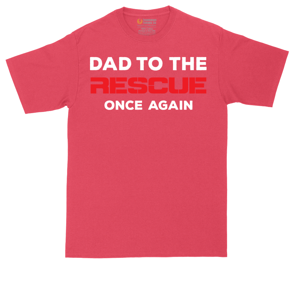 Dad to the Rescue | Mens Tall T-Shirt
