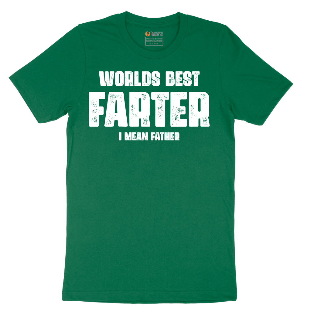 Worlds Best Farter I Mean Father - Mens T-Shirt - Sizes S - 6XL