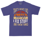 I Fix Stuff and I Know Things | Mens Tall T-Shirt