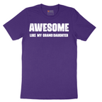 Awesome Like My Grand Daughter - Mens T-Shirt - Sizes S - 6XL