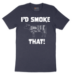 I'd Smoke That Beef Version - Mens T-Shirt - Sizes S - 6XL